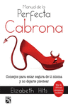 MANUAL DE LA PERFECTA CABRONA (NVA EDIC)