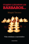 CUANDO LLEGARON LOS BARBAROS