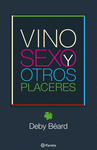 VINO SEXO Y OTROS PLACERES