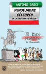 PENDEJADAS CELEBRES EN LA HISTORIA DE MEXICO
