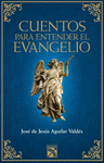 CUENTOS PARA ENTENDER EL EVANGELIO