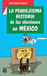 LA PENDEJ�SIMA HISTORIA DE LAS ELECCIONES EN M�XICO