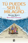 TU PUEDES SER EL MILAGRO