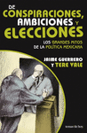 DE CONSPIRACIONES AMBICIONES Y ELECCIONES