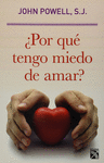 �POR QUE TENGO MIEDO DE AMAR?