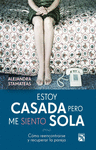 ESTOY CASADA PERO ME SIENTO SOLA