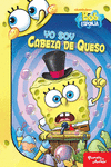 BOB ESPONJA YO SOY CABEZA DE QUESO