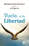 VUELA A TU LIBERTAD (NVA EDIC)