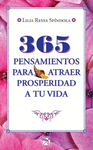 365 PENSAMIENTOS PARA ATRAER PROSPERIDAD A TU VIDA