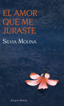 EL AMOR QUE ME JURASTE (NVA EDIC)