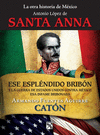 LA OTRA HISTORIA DE MEXICO ANTONIO LOPEZ DE SANTA