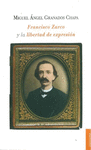 FRANCISCO ZARCO Y LA LIBERTAD DE EXPRESION