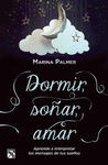 DORMIR SO�AR AMAR