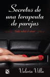 SECRETOS DE UNA TERAPEUTA DE PAREJAS
