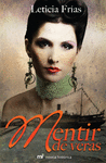 MENTIR DE VERAS