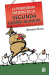 LA PENDEJISIMA HISTORIA DE LA SEGUNDA GUERRA MUNDI