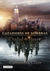 CAZADORES DE SOMBRAS 1CIUDAD DE HUESO (EDICPELIC