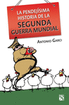LA PENDEJISIMA HISTORIA DE LA SEGUNDA GUERRA MUNDI