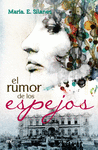 EL RUMOR DE LOS ESPEJOS