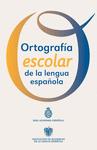 ORTOGRAFIA ESCOLAR DE LA LENGUA ESPA�OLA