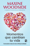MOMENTOS QUE CAMBIAN TU VIDA