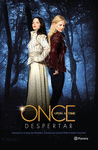 ONCE UPON A TIME DESPERTAR