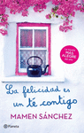 LA FELICIDAD ES UN TE CONTIGO