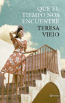 QUE EL TIEMPO NOS ENCUENTRE