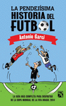 LA PENDEJISIMA HISTORIA DEL FUTBOL