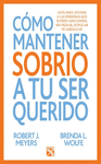 COMO MANTENER A TU SER QUERIDO SOBRIO