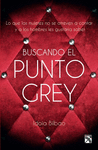 BUSCANDO EL PUNTO GREY