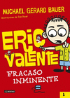 ERIC VALENTE FRACASO INMINENTE