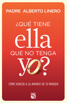 �QUE TIENE ELLA QUE NO TENGA YO?