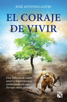 EL CORAJE DE VIVIR