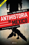 ANTIHISTORIA DE MEXICO