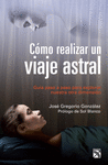 COMO REALIZAR UN VIAJE ASTRAL
