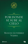 POR DONDE SE SUBE AL CIELO
