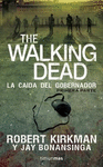 THE WALKING DEAD LA CAIDA DEL GOBERNADOR