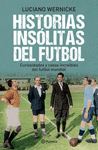 HISTORIAS INSOLITAS DEL FUTBOL