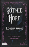 GOTHIC MORE