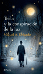 TESLA Y LA CONSPIRACION DE LA LUZ