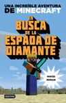MINECRAFT EN BUSCA DE LA ESPADA DE DIAMANTE