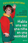 HABIA UNA VEZ UNA NI�A EN UNA VECINDAD