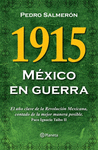 1915 MEXICO EN GUERRA