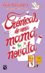 CR�NICAS DE UNA MAM� NOVATA