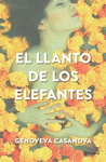 EL LLANTO DE LOS ELEFANTES