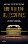 TEMPLARIOS NAZIS Y OBJETOS SAGRADOS