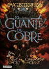 EL GUANTE DE COBRE MAGISTERIUM LIBRO 2