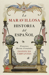 LA MARAVILLOSA HISTORIA DEL ESPAOL