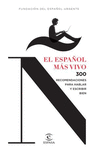 EL ESPA�OL MAS VIVO